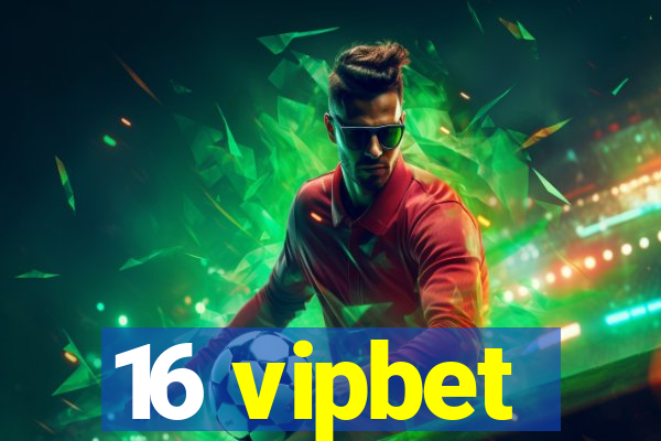 16 vipbet